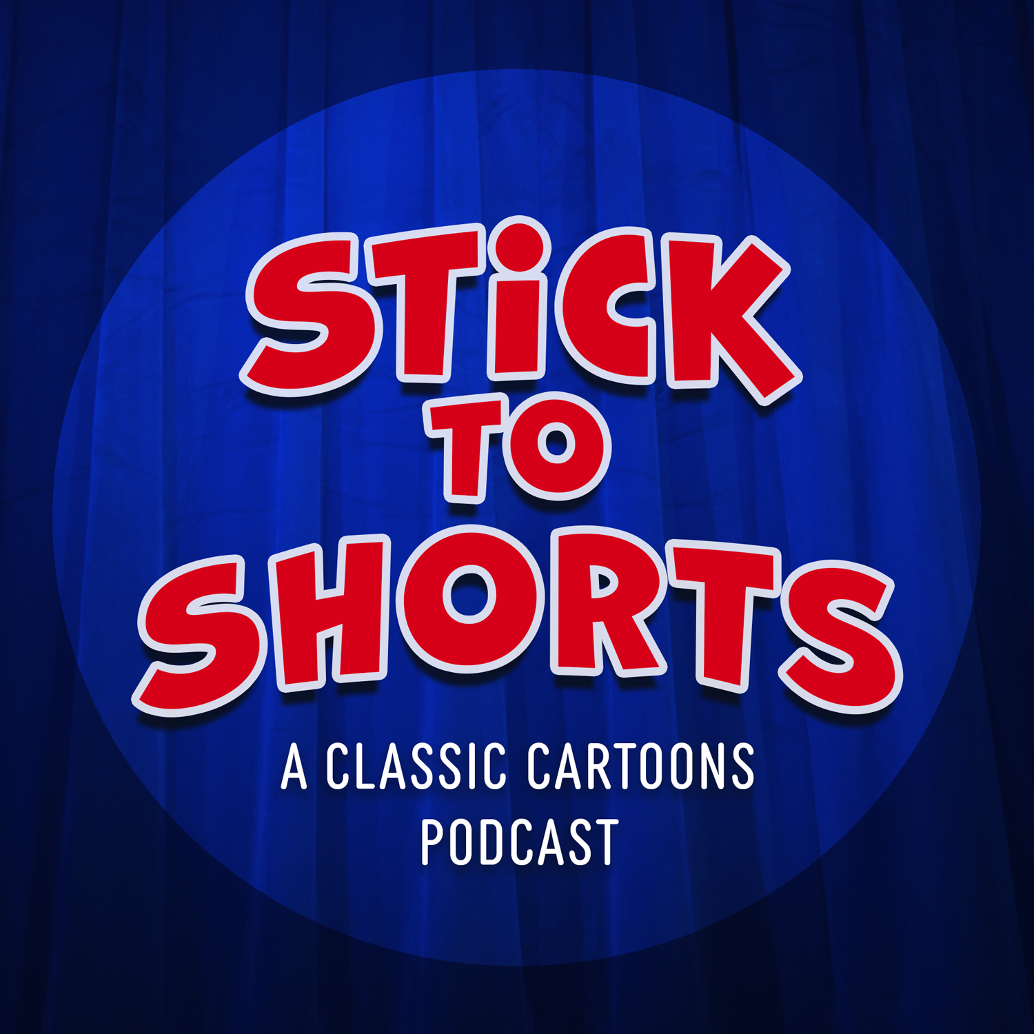 Podcast art for Stick to Shorts: A Classic Cartoons Podcast